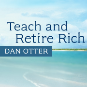 Teach and Retire Rich