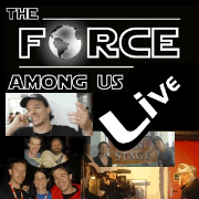 The Force Among Us - Live