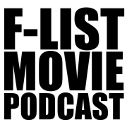 The F-List Movie Podcast