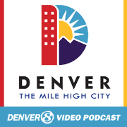 City and County of Denver: Neighborhoods Video Podcast