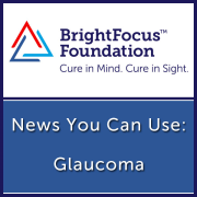 Glaucoma: News You Can Use