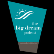 Big Dream Podcast