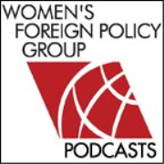 Women's Foreign Policy Group Podcasts