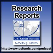 U.S. Global Investors Research Reports