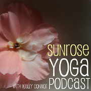 Sunrose Yoga Podcast