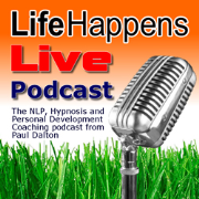 Life Happens LIVE - NLP & Life Coaching