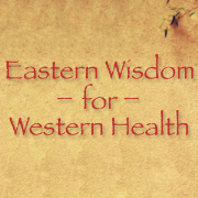 Eastern Wisdom for Western Health