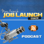 The Job Launch Coach: Career Development and Job Opportunities for Job Seekers of the New Online Jobs Marketing Age