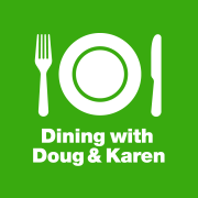 Dining with Doug and Karen