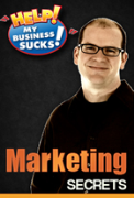 Help! My Business Sucks! (Marketing Secrets for Entrepreneurs)