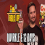 TableTop: Qwirkle & Twelve Days