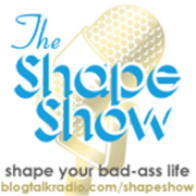 Shape Show | Blog Talk Radio Feed