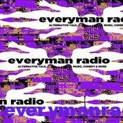 Everyman Radio >> Alternative news online talk podcast - Chat, Music, Comedy and More! » Everyman Radio alternative talk news podcast online radio, music, comedy and more