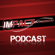 Impact Youth Ministry Podcast