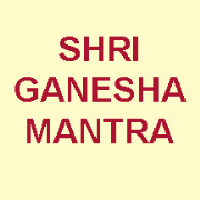 Shri Ganesha Mantra