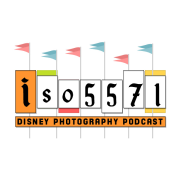 ISO5571 - A Disney Photography Podcast