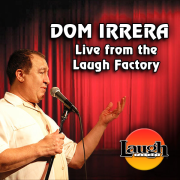 Dom Irrera Live from the Laugh Factory   