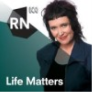Life Matters - Full program podcast