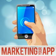 Marketing Your App - Tips to Selling Mobile Apps for iPhone, iPad and Android