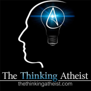 The Thinking Atheist Podcast