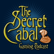 The Secret Cabal Gaming Podcast