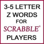 215 Three- to Five-Letter Words Containing Z for SCRABBLE Players