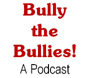 Bully the Bullies Podcast