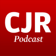 Columbia Journalism Review Podcast