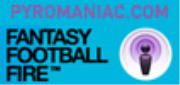 Fantasy Football Fire - Pyro® Podcast - 2012 Season