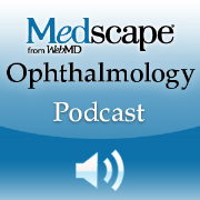 Medscape Ophthalmology Podcast