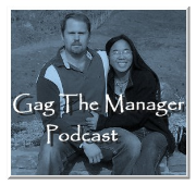 Gag the Manager  Podcast