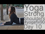 Day 10 Strong Shoulders and Abs Yoga Fix 90 with Lesley Fightmaster