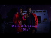 Main Attrakionz - "Dip" (Official Music Video)