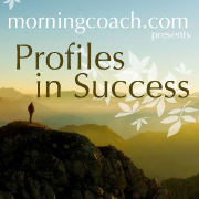 MorningCoach.com Profiles in Success