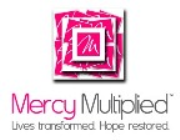 Mercy Multiplied - Lives transformed. Hope restored.