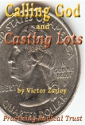 Calling God and Casting Lots - A free audiobook by Vic Zarley