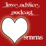 Love Advice Podcast on SMMS