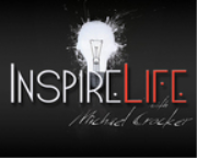 Inspire Life with Michael Crocker (mp3)