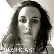 Bushcast