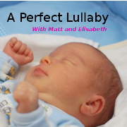 A Perfect Lullaby » Podcast