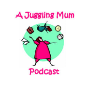 A Juggling Mums Podcast