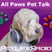PetLifeRadio.com - All Paws Pet Talk - Educating and Entertaining Our Listeners  - Pets & Animals on Pet Life Radio