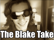 The Blake Take