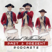 Colonial Williamsburg History Podcasts