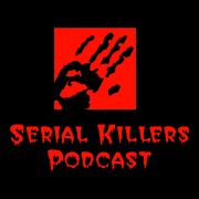 The Serial Killers Podcast