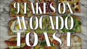 You'll Never Get Sick of Avocado Toast Thanks to These 9 Variations