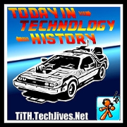 Today in Technology History - TiTH - By: TechJives.net and performed by:Amy Elke