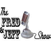 The Fred and Jeff Show