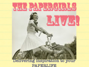 PaperTalk LIVE with the Papergirls