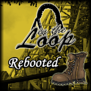 In the Loop Rebooted